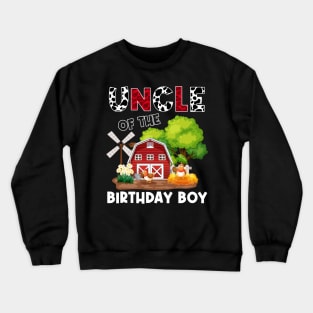 Uncle Of Birthday For Girl Cow Farm Birthday Cow Crewneck Sweatshirt